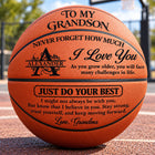 To My Grandson Never Forget How Much I Love You | Personalized Basketball